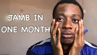 How to Prepare for Jamb in 1 Month and Cover a Lot of Topics