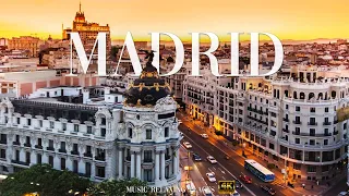 Madrid 4K - Beautiful Relaxing Music, Study Music - 4K Video UltraHD