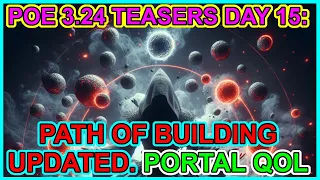 POE 3.24 Necropolis Teasers Day 15: Path Of Building Updated. Portal QoL -Path of Exile Necropolis