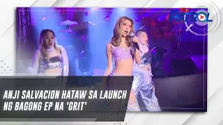 Anji Salvacion hataw sa launch ng bagong EP na 'Grit' | TV Patrol