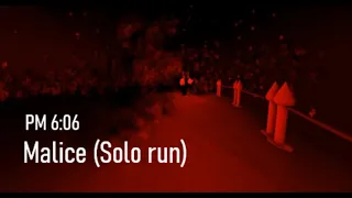 PM 6:06 | Malice (Solo run)