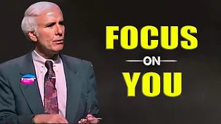 Jim Rohn - Focus On You - Jim Rohn Motivational Speech Positive Thinking