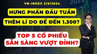 Hưng phấn đầu tuần, thêm lí do để đến 1.300? | TOP 5 cổ phiếu sẵn sàng vượt đỉnh?