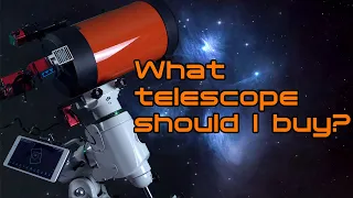 What telescope should I buy?