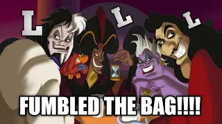 DISNEY VILLAINS STAY FUMBLING THE BAG!!