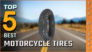 Top 5 Best Motorcycle Tires Review In 2023 | For All Budgets