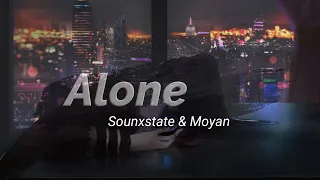 Alone - Sounxstate & Moyan (Lyrics)