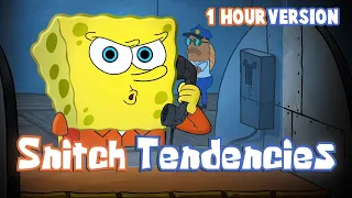 SNITCH TENDENCIES (SpongeBob Music Video) [ 1 Hour Version ]