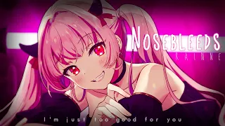 Nightcore ↬ Nosebleeds [NV]