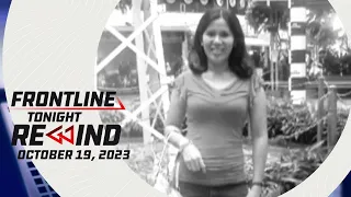 Frontline Tonight Rewind | October 19, 2023 #FrontlineRewind