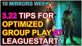 Optimized Group Play In 3.22 - How A Friend Plans To Make 10 Mirrors Week 1 - POE Path of Exile