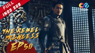 The Rebel Princess [EP50] Xiao Qi Membunuh Raja? ( Zhang Zi Yi, Zhou Yi Wei )