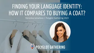 Finding Your Language Identity: How It Compares to Buying a Winter Coat? | PG 2023