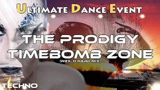 Techno ♫ The Prodigy - Timebomb Zone (WZX_O Hard Mix)