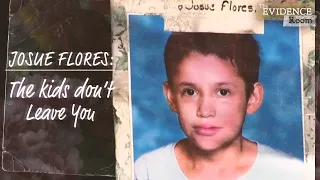 Josue Flores: The Kids Don’t Leave You | The Evidence Room, Episode 25