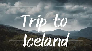 Trip to Iceland