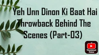 Yudkbh Throwback Behind The Scenes(Part-03)