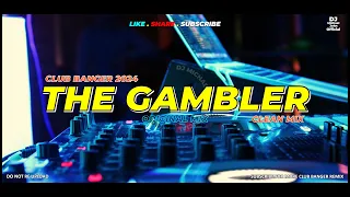 THE GAMBLER (Dj Michael John Remix) - Club Banger Original Mix 2024