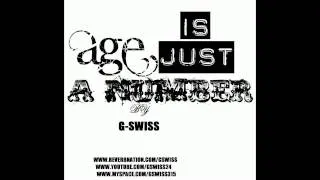 G Swiss - Age is Just a Number