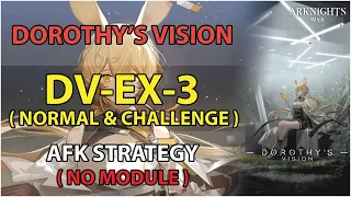 [Arknights] DV-EX-3 AFK (Normal & Challenge) Simple Strategy | Dorothy's Vision