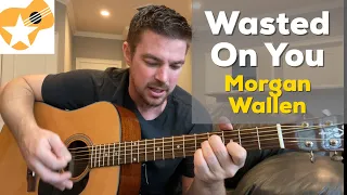 Wasted On You | Morgan Wallen | Beginner Guitar Lesson