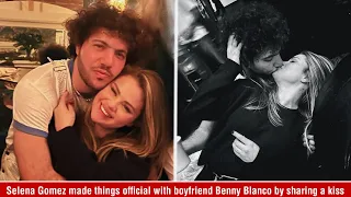Selena Gomez made things official with boyfriend Benny Blanco by sharing a kiss