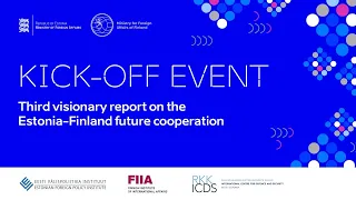 Kick-off event of the visionary report on Estonia-Finland future cooperation