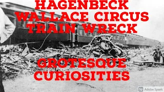 Deadliest Circus Train Wreck | Grotesque Curiosities