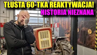 TŁUSTA 60ka REAKTYWACJA czyli NIEZNANA HISTORIA Ursusa c360 turbo!