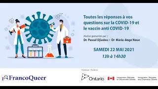 Toutes les réponses à vos questions sur la COVID-19 et le vaccin anti COVID-19