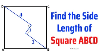 Calculate the Length of the Side of the Square ABCD | Step-by-Step Explanation