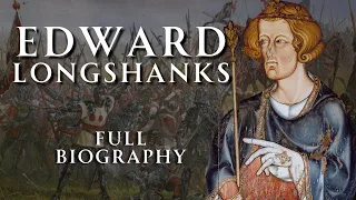 Edward Longshanks | Full Biography | Relaxing History ASMR