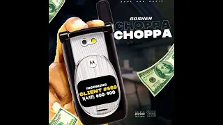 ROSHEN - CHOPPA CHOPPA (TOPLIFE RIDDIM)