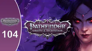 Pathfinder: Wrath of the Righteous - Part 104 - Outside the Village