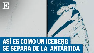 Un iceberg se ha desprendido de la plataforma de hielo Brunt en la Antártida | EL PAÍS