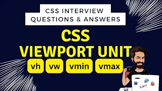 CSS Viewport Units | vh, vw, vmin, vmax - Episode 19 | CSS Interview questions and answers