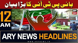 ARY News 12 AM Headlines 23rd February 2024 | 𝐏𝐓𝐈 𝐅𝐨𝐮𝐧𝐝𝐞𝐫'𝐬 𝐁𝐢𝐠 𝐒𝐭𝐚𝐭𝐞𝐦𝐞𝐧𝐭