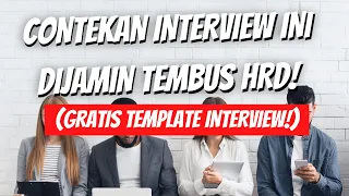 Bocoran Interview Kerja Cuma 20 Menit, Dijamin Lolos! (FREE TEMPLATE)