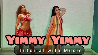 Yimmy Yimmy TUTORIAL WITH MUSIC | Same Steps | Full Song |Jacqueline Fernandez | Vartika Saini Dance