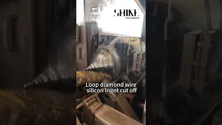 Efficient Silicon Ingot Cutoff with Loop Diamond Wire Saw Technology #cuttingmachine