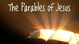 A Bible Study on the Parables of Jesus, Session 1