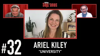 Talking Sopranos #32 w/guest Ariel Kiley (Tracee) "University"