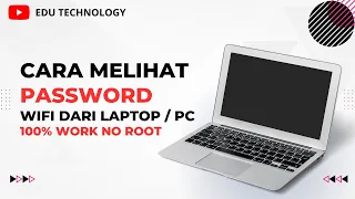 Cara Mengetahui Password Wifi Di Laptop / Komputer 100% Windows 7 / 10 / 11 Terbaru - EDU TECHNOLOGY