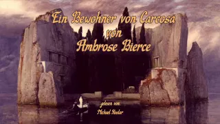 Michael Koslar liest Ambrose Bierce: "Ein Bewohner von Carcosa"