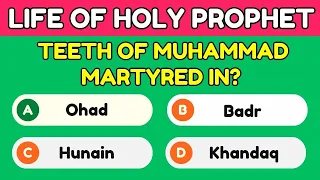 Life of Prophet Muhammad (PBUH) Quiz | Last Messenger of Allah | Islamic Quiz (No Music)