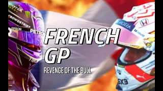 FRENCH GP - Revenge of the Bull, Ricciardo's Resurgence (10K Sub Special)