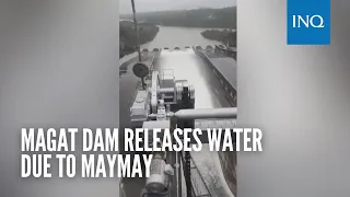 Magat Dam releases water due to Maymay