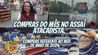 VLOG: Compras do Mês de Maio 2024 no Assaí Atacadista | Veja o valor total das compras.