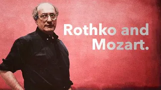 What links Rothko and Mozart?