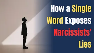 How a Single Word Exposes Narcissists' Lies | NPD | Narcissism | Behind The Science